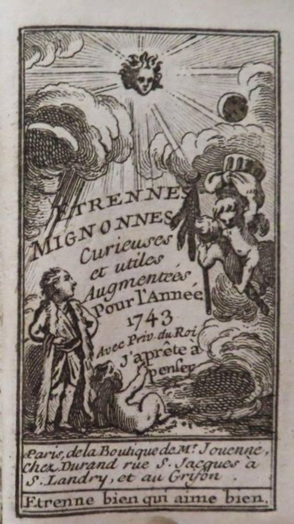 Étrennes mignonnes, curieuses et utiles, erweitert für das Jahr 1743.